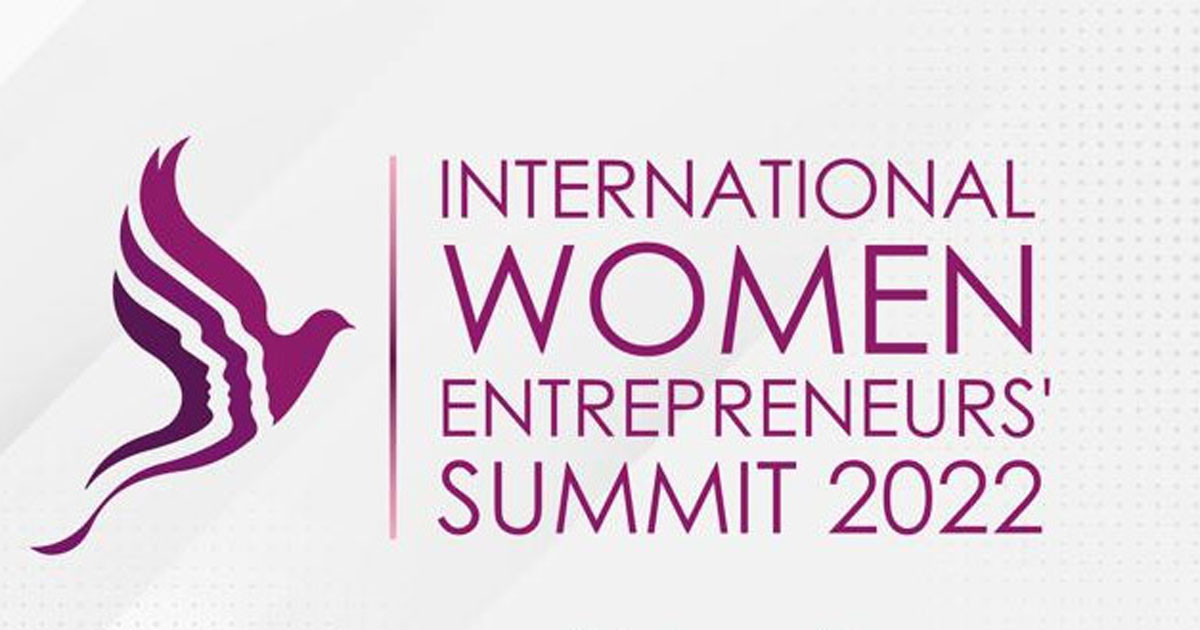 Int’l Women Entrepreneurs' Summit2022 starts in city Business